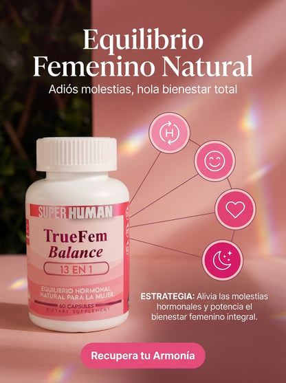 TrueFem Balance – Cápsulas para el Equilibrio Hormonal y Bienestar Femenino (60 Cápsulas) – SuperHuman™